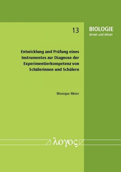 Entwicklung Und Prufung Eines Instrumentes Zur Diagnose Der Experimentierkompetenz Von Schulerinnen Und Schulern (Paperback)