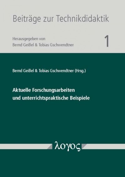 Aktuelle Forschungsarbeiten Und Unterrichtspraktische Beispiele (Paperback)