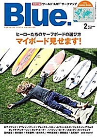 Blue. (ブル-) 2017年2月號 Vol.63 (雜誌, 隔月刊)