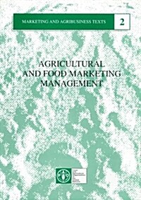 Agricultural and Food Marketing Management (Paperback)
