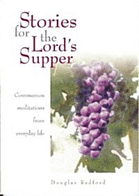 Stories for the Lords Supper (Paperback)