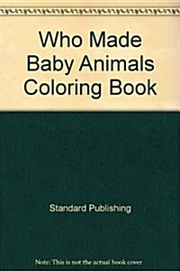 Who Made Baby Animals (Paperback, CLR)