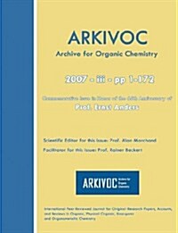 Arkivoc 2007 III Commemorative for Prof. Ernst Anders (Paperback)