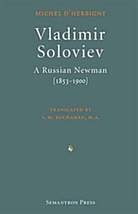 Vladimir Soloviev: A Russian Newman (1853-1900) (Paperback)