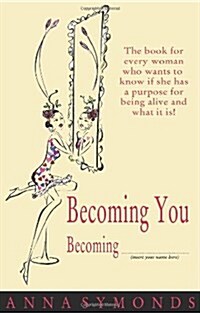 Becoming You, Becoming ............... Insert Your Name Here (Paperback)