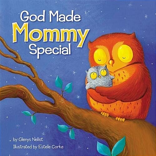 God Made Mommy Special (Board Books)
