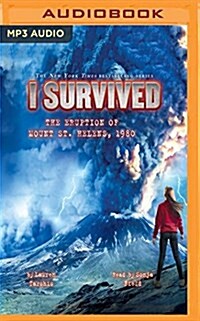 I Survived the Eruption of Mount St. Helens, 1980: Book 14 of the I Survived Series (MP3 CD)