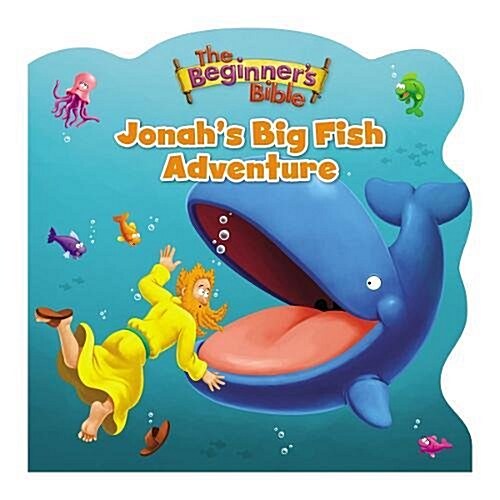The Beginners Bible Jonahs Big Fish Adventure (Board Books)