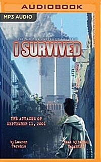 I Survived the Attacks of September 11, 2001: Book 6 of the I Survived Series (MP3 CD)