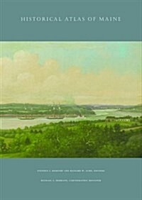 Historical Atlas of Maine (Hardcover)