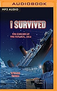 I Survived the Sinking of the Titanic, 1912 (MP3 CD)