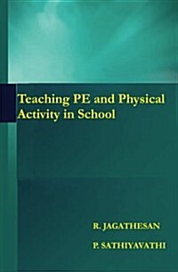 Teaching Pe and Physical Activity in School (Paperback, Large Print)
