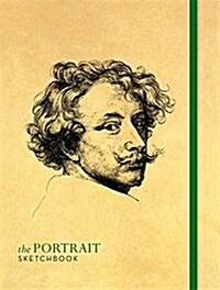 The Portrait Sketchbook : Learn the art of drawing from the masters (Paperback)