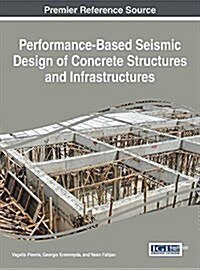 Performance-based Seismic Design of Concrete Structures and Infrastructures (Hardcover)