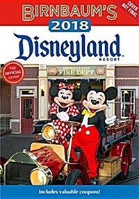 Birnbaums 2018 Disneyland Resort: The Official Guide (Paperback)