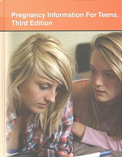 Pregnancy Information for Teens, 3rd (Hardcover, 3)