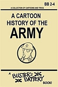 Busters Battery: A Cartoon History of the Army (Paperback)