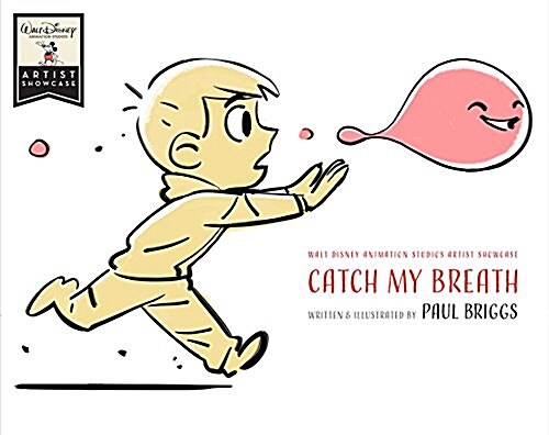 Catch My Breath: Walt Disney Animation Studios Artist Showcase (Hardcover)