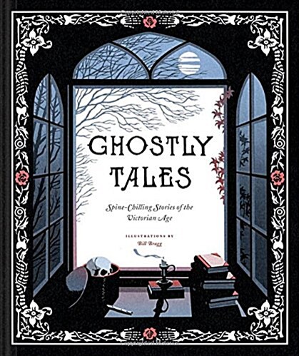 Ghostly Tales: Spine-Chilling Stories of the Victorian Age (Books for Halloween, Ghost Stories, Spooky Book) (Hardcover)