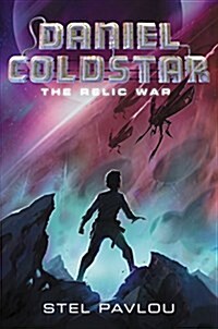 [중고] Daniel Coldstar: The Relic War (Hardcover)