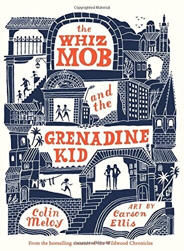 The Whiz Mob and the Grenadine Kid (Hardcover)
