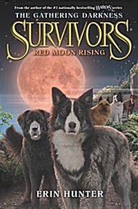 Survivors: The Gathering Darkness #4: Red Moon Rising (Hardcover)