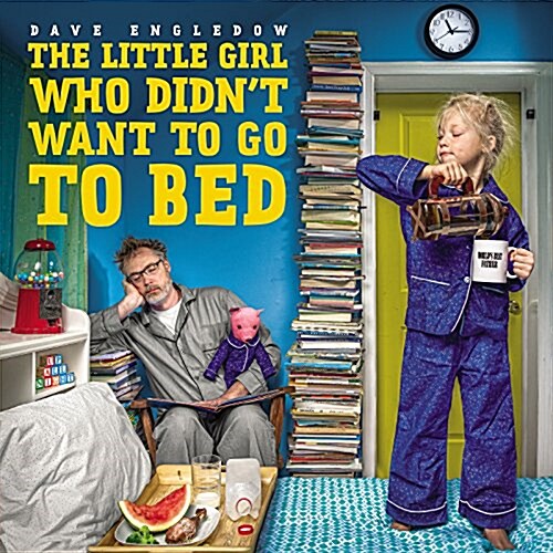 [중고] The Little Girl Who Didnt Want to Go to Bed (Hardcover)