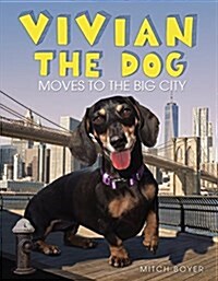 [중고] Vivian the Dog Moves to the Big City (Hardcover)