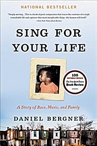 Sing for Your Life: A Story of Race, Music, and Family (Paperback)