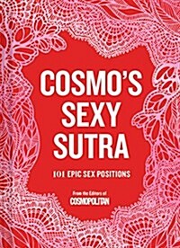 Cosmos Sexy Sutra: 101 Epic Sex Positions (Gifts for Couples, Sex Books, Bachelorette Party Gifts) (Hardcover)
