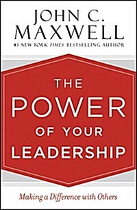 The Power of Your Leadership: Making a Difference with Others (Audio CD)