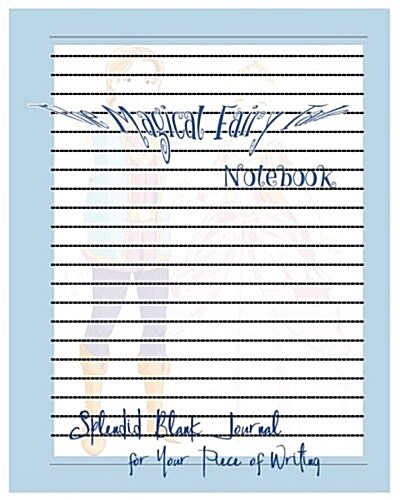 The Magical Fairy Tale Notebook: Splendid Fairy Tale Notebook (Paperback)