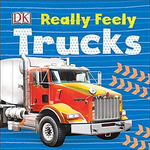 Really Feely Trucks (Board Books)