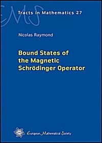 Bound States of the Magnetic Schrodinger Operator (Hardcover)