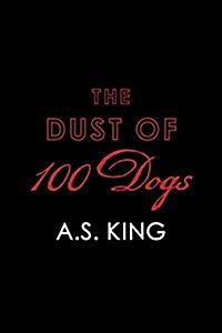 The Dust of 100 Dogs (Paperback)