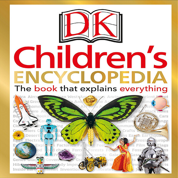 DK Childrens Encyclopedia: The Book That Explains Everything (Hardcover)