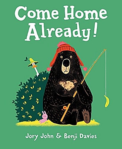 Come Home Already! (Hardcover)