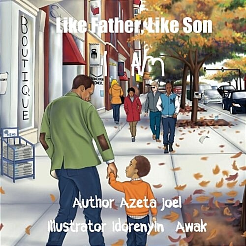 Like Father, Like Son - I Am (Paperback)