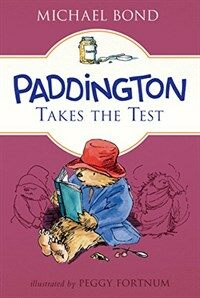 Paddington Takes the Test (Paperback)