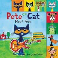 Pete the Cat: Meet Pete (Board Books)