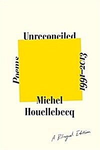 Unreconciled: Poems 1991-2013; A Bilingual Edition (Hardcover)