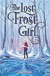 The Lost Frost Girl (Hardcover)