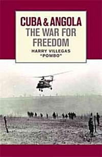 Cuba & Angola the War for Free (Paperback)