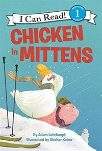 Chicken in Mittens (Hardcover)