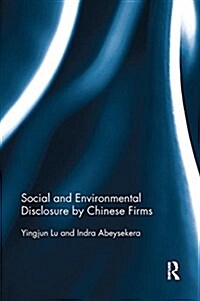 Social and Environmental Disclosure by Chinese Firms (Paperback)