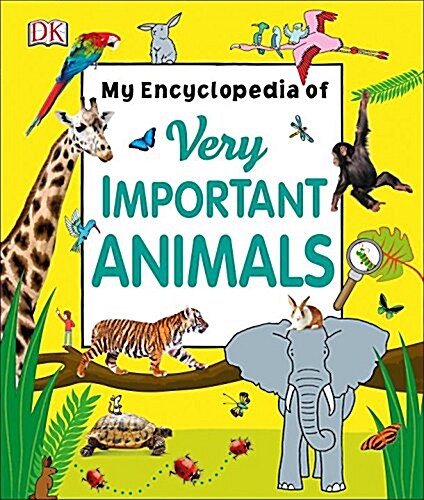 My Encyclopedia of Very Important Animals (Hardcover)