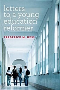 Letters to a Young Education Reformer (Library Binding)