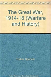 Great War, 1914-1918 (Hardcover)