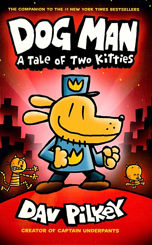 Dog Man #3 : A Tale of Two Kitties (Hardcover)