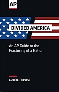 Divided America: The Fracturing of a Nation (Paperback)